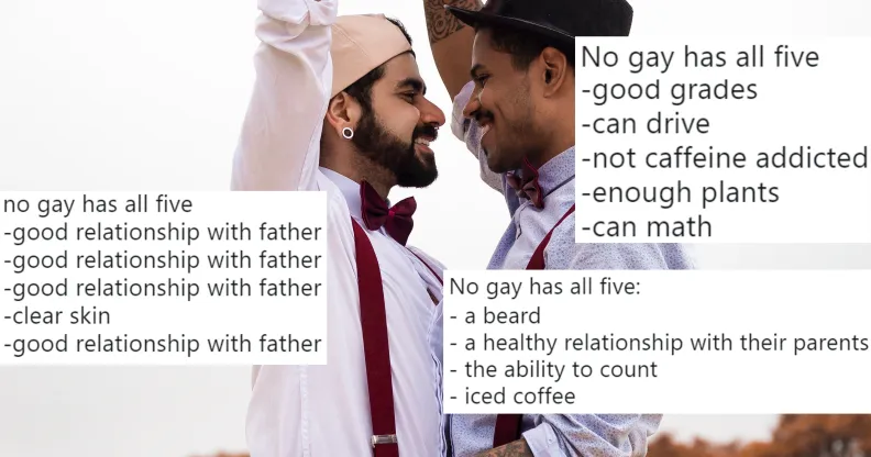 A picture of a gay couple overlaid with "No gay has all five" meme tweets.