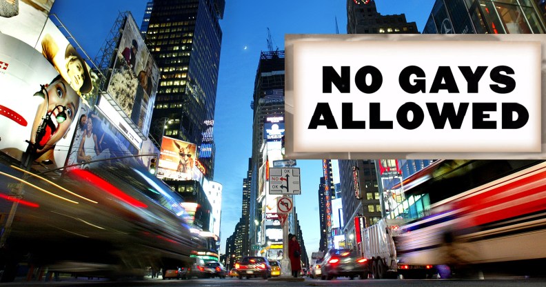 Times Square in New York City, alongside a sign that says 'No Gays Allowed'
