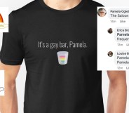 It's a gay bar, Pamela.