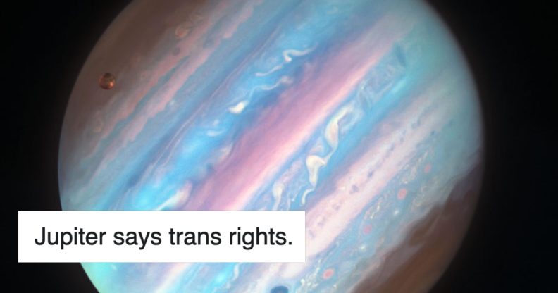 Jupiter has come out as a trans ally, and, in an official statement, said it needs space from transphobes. (NASA)