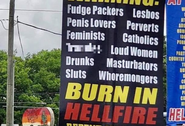 Bigoted protester said these are the people who will burn in hellfire