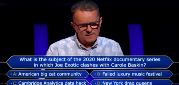 A Who Wants to Be a Millionaire? answers a question on Tiger King
