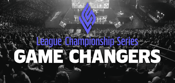 Riot Games League Championship Series Game Changers