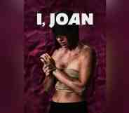 A graphic of a person who is covered in dirt and grime, their chest is bound and they wring their hands. A chainmail helmet covers their eyes. They stand in front of a purple background with text above their head reading I, JOAN in large white letters.