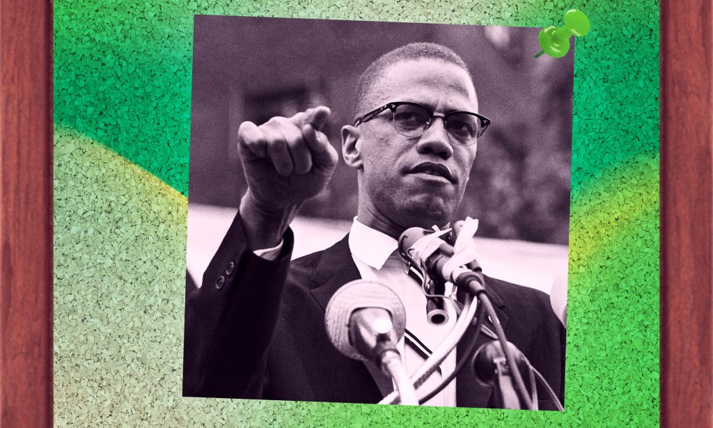 An image of civil rights activist Malcolm X set against a green background on a noticeboard-like design. In the image Malcolm X is pointing his finger as he gives a speech a podium.