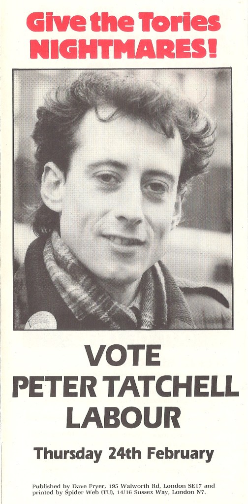 One of Peter Tatchell's election leaflets from the Bermondsey by-election.  It says "vote Peter Tatchell Labour" along with the slogan "Give the Tories nightmares!"