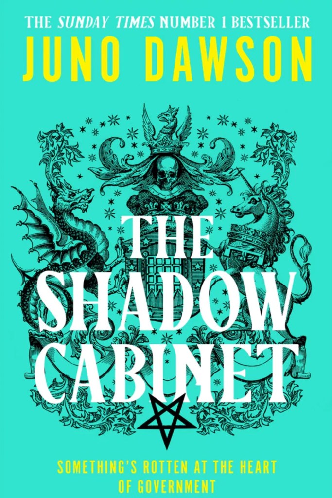 The Shadow Cabinet by Juno Dawson. (HarperCollins)