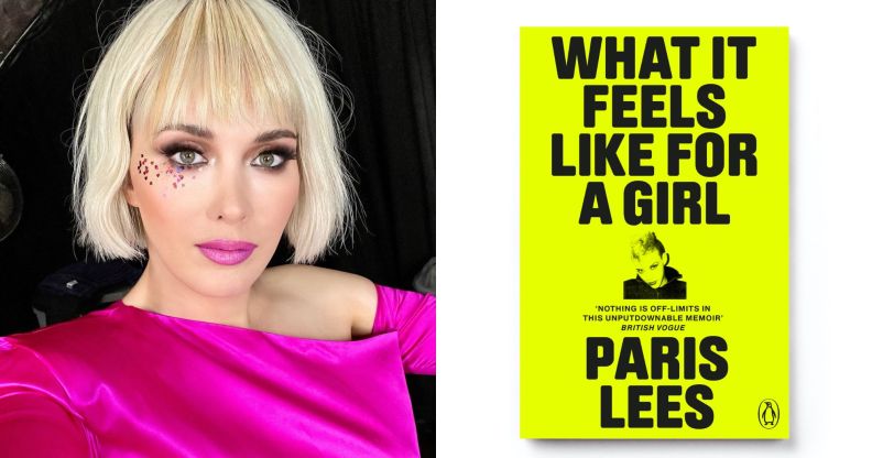 On the left, a photo of author Paris Lees. On the right, the cover of her book What It Feels Like For A Girl.