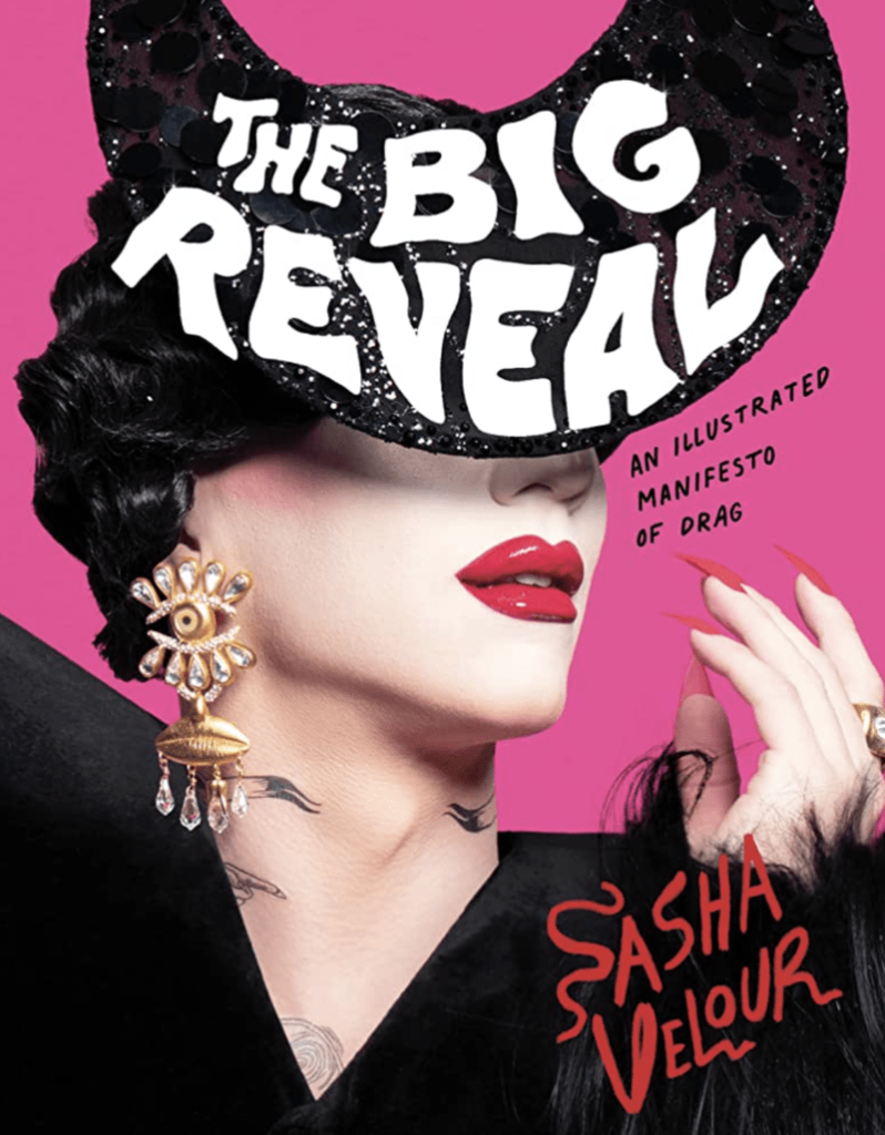 The book cover for Sasha Velour's drag "manifesto" "The Big Reveal" featuring Velour in a black hat covering her face.