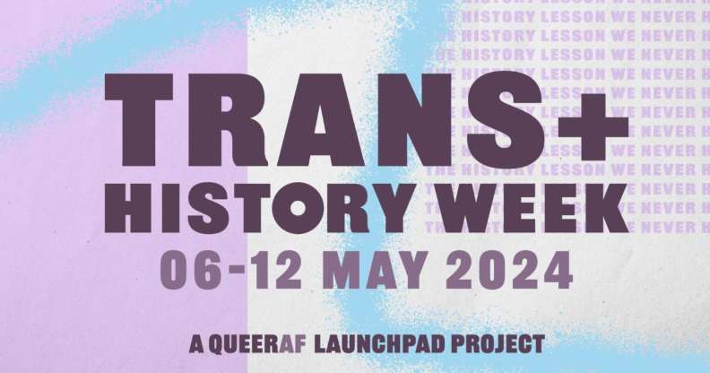 Trans+ History Week