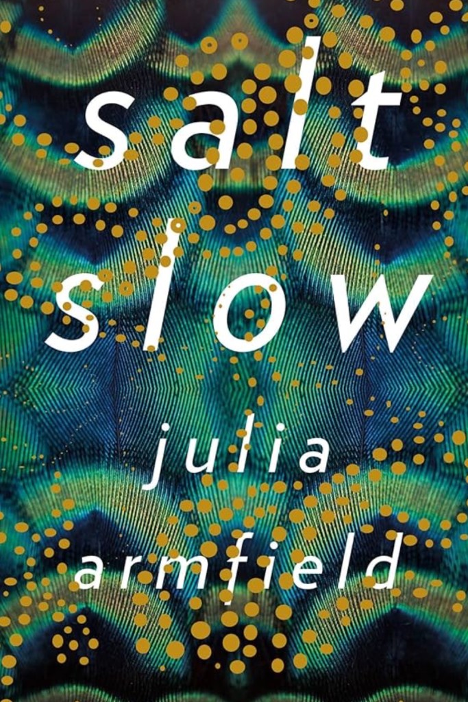 Book jacket for Julia Armfield's Salt Slow