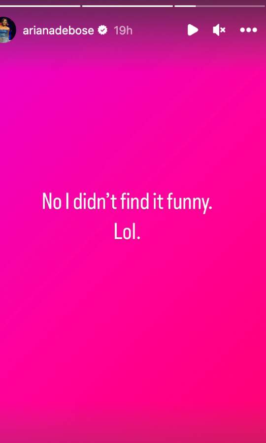 Ariana DeBose's Instagram Story reads: "No I didn't find it funny. Lol."