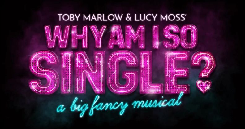 Six creators announce new West End musical 'Why Am I So Single?'