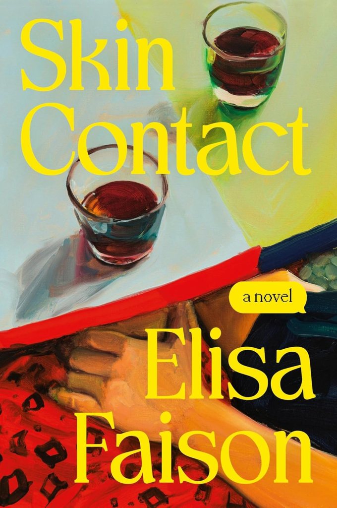 Skin Contact by Elisa Faison cover: a painting of a hand on a leg under a table with two glasses of drink