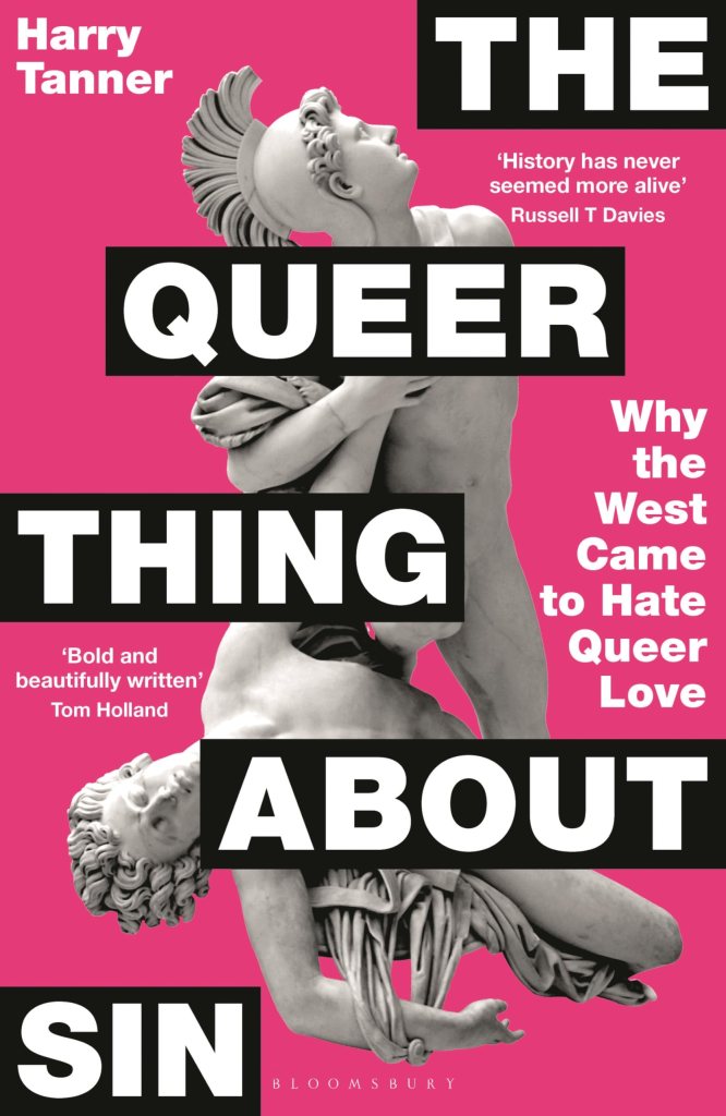 The Queer Thing About Sin: Why the West Came to Hate Queer Love by Harry Tanner cover, ancient statue against a bright pink background