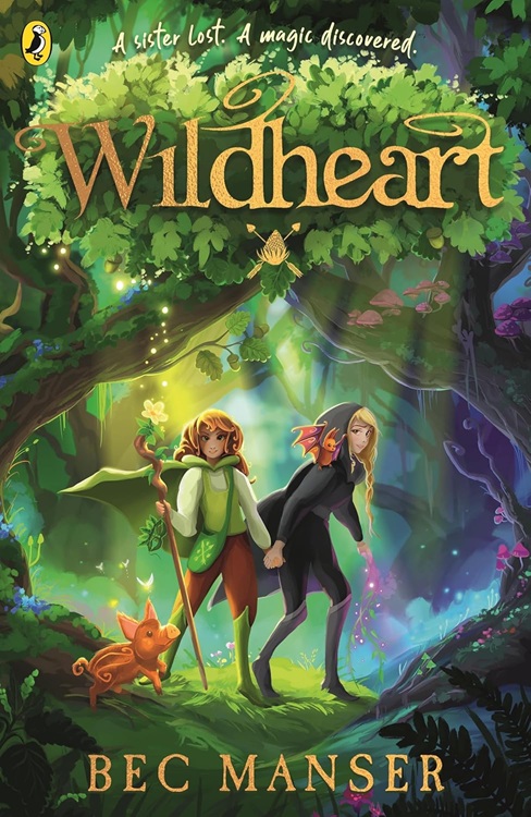 Wildheart by Bec Manser cover: two sisters holding hands in a magical woodland
